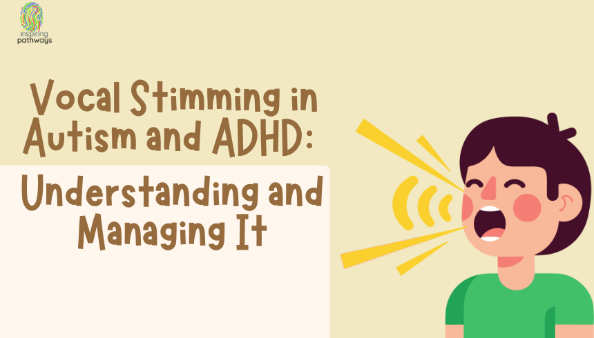 Vocal Stimming in Autism and ADHD: Understanding and Managing It