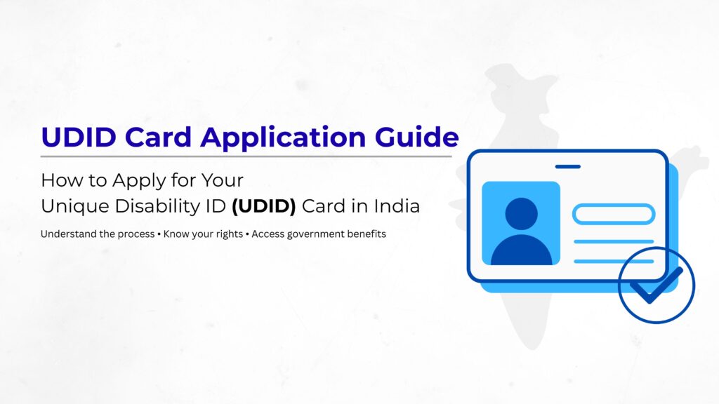 UDID card application guide India showing how to apply for Unique Disability ID card online and access government benefits